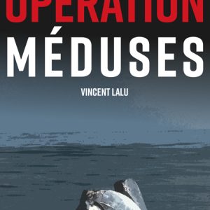 Opération méduses