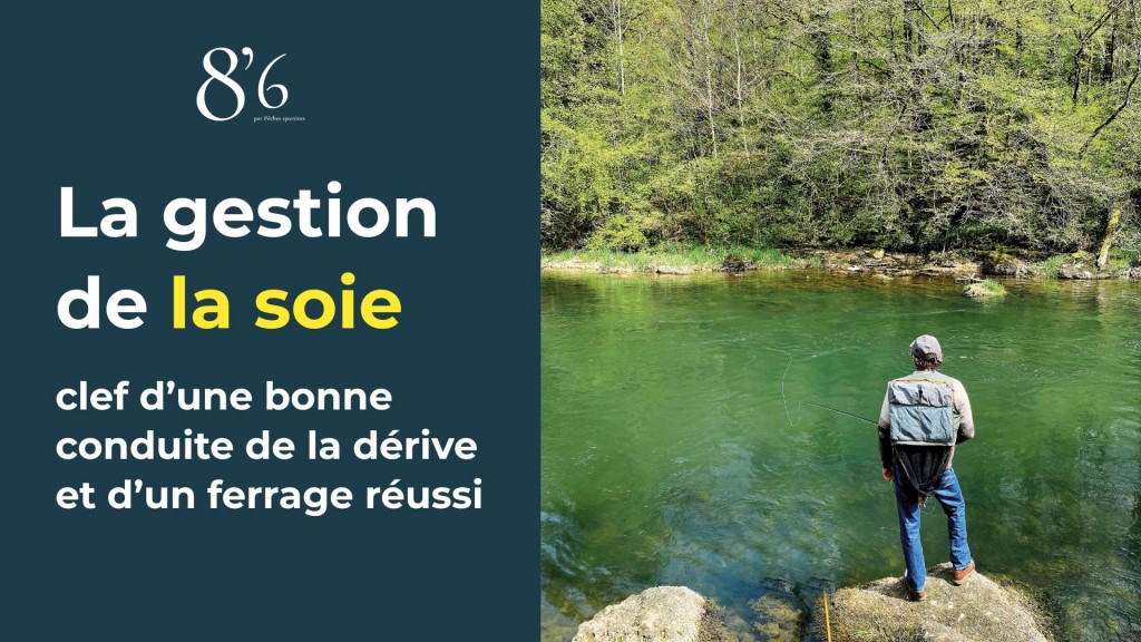 La gestion de la soie, clef d’une bonne conduite de la dérive et d’un ferrage réussi