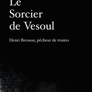Le Sorcier de Vesoul