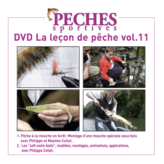 Pêches sportives DVD n°11 : Pêche à la mouche en forêt + Les « Soft swim baits »