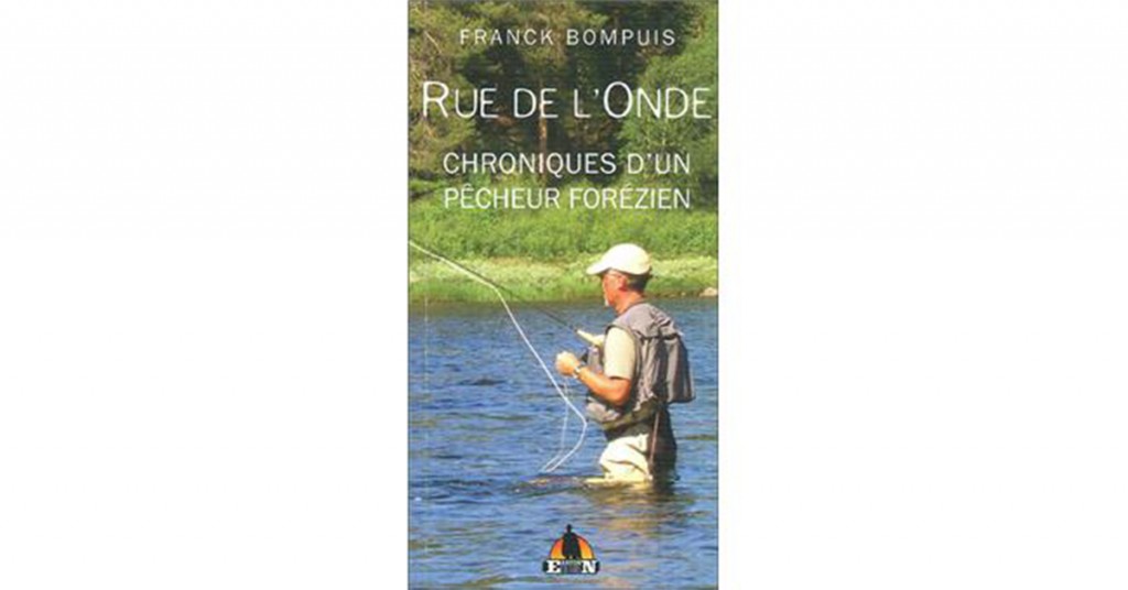 Les chroniques littéraires d’un pêcheur forézien