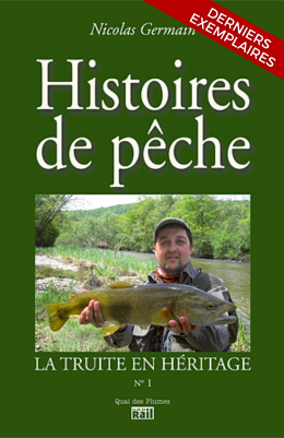 Histoires de pêche n°1 : La truite en héritage