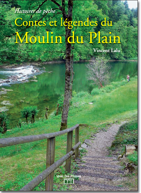 Bonnes feuilles : Contes et légendes du Moulin du Plain