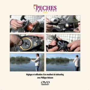 Pêches sportives DVD n°43 : Le Baitcasting avec Philippe Boisson