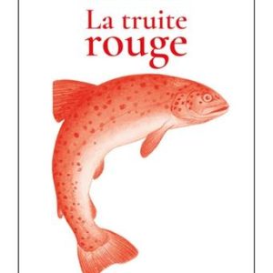La truite rouge