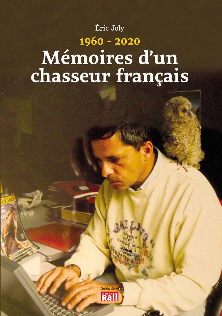 1960-2020. Mémoires d'un chasseur français
